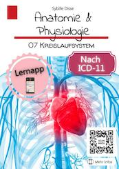 Anatomie & Physiologie Band 07: Kreislaufsystem - Sybille Disse (ISBN 9789403691466)