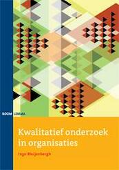 Kwalitatief onderzoek in organisaties - Inge Bleijenbergh (ISBN 9789059319271)