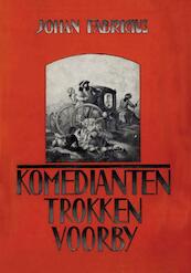 Komedianten trokken voorbij - Johan Fabricius (ISBN 9789025863326)