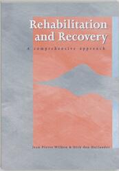 Rehabilitation and recovery - Jean Pierre Wilken, Dirk den Hollander (ISBN 9789088504570)