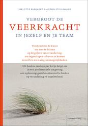 Vergroot de veerkracht in jezelf en je team - Liselotte Baeijaert, Anton Stellemans (ISBN 9789401413657)