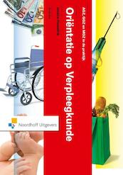 Orientatie op verpleegkunde - Jessica Hesselink (ISBN 9789001837983)