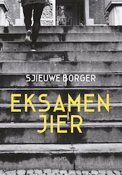 Eksamenjier - Sjieuwe Borger (ISBN 9789089547859)