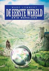 De Eerste Wereld - Marc Lommert (ISBN 9789492115096)