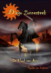 Diego Zonnesteek & DE kloof van Azu - Maurits van Huijstee (ISBN 9789491475290)