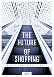 The future of shopping - English version - Jorg Snoeck, Pauline Neerman (ISBN 9789401447232)