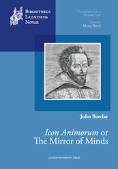 Icon animorum or The mirror of minds - John Barclay (ISBN 9789461661395)