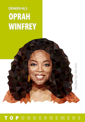 Denken als Oprah Winfrey - Sentini Grunberg (ISBN 9789461263254)