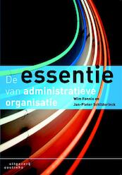 De essentie van administratieve organisatie - Wim Fennis, Jan-Pieter Schilderinck (ISBN 9789046902295)