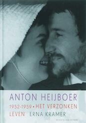 Anton Heijboer 1952-1959 - Erna Kramer (ISBN 9789038891620)