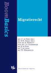 Boom Basics Migratierecht - R. Fernhout, CA Groenendijk, B. de Hart, T. de Lange, PE Minderhoud (ISBN 9789460940323)