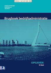Brugboek bedrijfsadministratie opgaven - Gerard van Heeswijk, David Bouman, Jaap Kloos (ISBN 9789039526859)