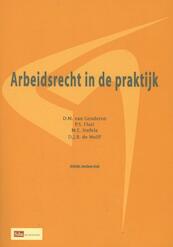 Arbeidsrecht in de praktijk - D.M. van Genderen, P.S. Fluit, M.E. Stefels, D.J.B. de Wolff (ISBN 9789012388450)