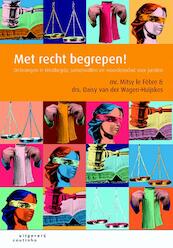 Met recht begrepen! - Mitsy le Fèbre, Daisy van der Wagen - Huijskes (ISBN 9789046903469)