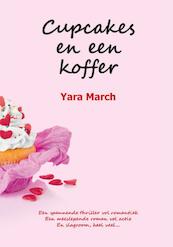 Cupcakes en een koffer - Yara March (ISBN 9789082139716)