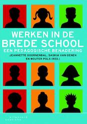 Werken in de brede school - Jeannette Doornenbal, Saskia van Oenen, Wouter Pols (ISBN 9789046961391)