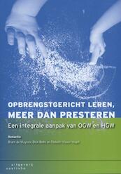 Opbrengstgericht leren, meer dan presteren - Bram de Muynck, Dick Both, Elsbeth Visser-Vogel (ISBN 9789046961568)