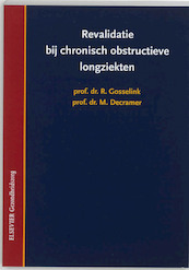 Revalidatie bij chronisch obstructieve longziekten - R. Gosselink, M. Decramer (ISBN 9789035236516)
