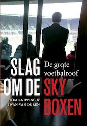 Slag om de skyboxen - Iwan van Duren, Tom Knipping (ISBN 9789067970259)