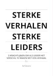 Sterke verhalen sterke leiders - Raf Stevens (ISBN 9789491803147)