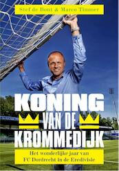 Koning van de Krommedijk - Marco Timmer, Stef de Bont (ISBN 9789067973045)