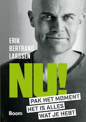 NU! - Erik Bertrand Larssen (ISBN 9789024404070)