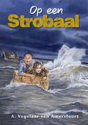 Op een strobaal - A. Vogelaar-van Amersfoort (ISBN 9789462788466)