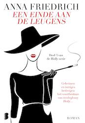 Holly - Een einde aan de leugens - Anna Friedrich (ISBN 9789402306484)