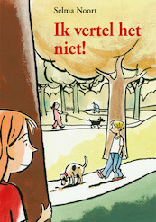 IK VERTEL HET NIET! - Selma Noort (ISBN 9789048724727)
