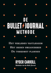 De Bullet Journal Methode - Ryder Carroll (ISBN 9789044977509)