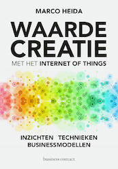 Waardecreatie met het Internet of Things - Marco Heida (ISBN 9789047012443)