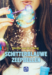 Schitterblauwe zeepbellen - Greetje van den Berg (ISBN 9789036434041)