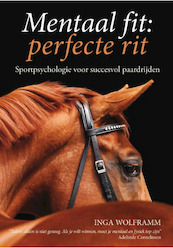 Mentaal fit, perfecte rit - Inga Wolframm (ISBN 9789492284082)