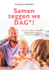Samen zeggen we DAG - Carlijn Hermes (ISBN 9789044978797)