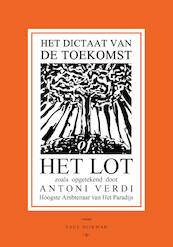 Het Dictaat van de Toekomst of Het Lot - Paul Dijkman (ISBN 9789090333670)