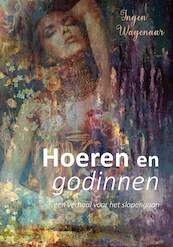 Hoeren en godinnen, een verhaal voor het slapengaan - Ingen Wagenaar (ISBN 9789083294926)