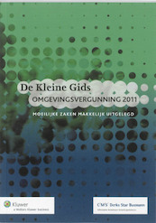 De Kleine Gids Omgevingsvergunning 2011 - Maaike Bekooy, Janneke van Loenen, Luurt Wildeboer (ISBN 9789013073225)
