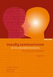Vaardig communiceren in de gezondheidszorg - J. Silverman, S. Kurtz, J. Draper (ISBN 9789059314511)