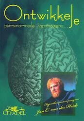 Ontwikkel je paranormale vermogens - Jan C. van der Heide (ISBN 9789065860446)