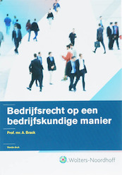 Bedrijfsrecht op een bedrijfskundige manier - A. Brack (ISBN 9789001813178)