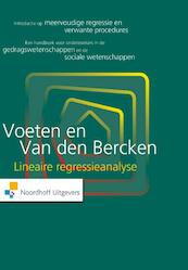 Lineaire regressieanalyse - Marinus J.M. Voeten, John H.L. van den Bercken (ISBN 9789001849443)
