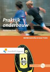 Bewegen en didactiek / Praktijk onderbouw - (ISBN 9789001849580)