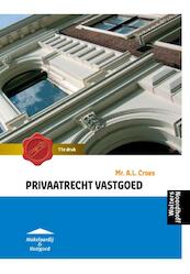 Privaatrecht vastgoed - A.L. Croes (ISBN 9789001848620)