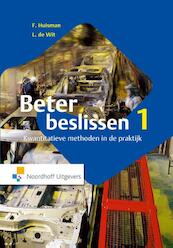 Beter beslissen 1 - Freek Huisman, Leo de Wit (ISBN 9789001856823)
