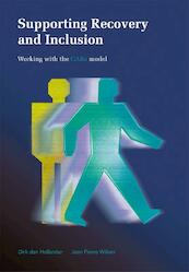Supporting recovery and inclusion - Dirk den Hollander, Jean Pierre Wilken (ISBN 9789088506062)