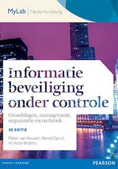 Informatiebeveiliging onder controle, 3e editie, toegangscode MyLab NL - Pieter van Houten, Marcel Spruit, Koos Wolters (ISBN 9789043033589)