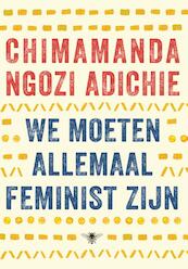 We moeten allemaal feminist zijn - Chimamanda Ngozi Adichie (ISBN 9789023443322)