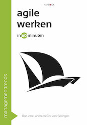 Agile werken in 60 minuten - Rob van Lanen, Rini van Solingen (ISBN 9789461262776)