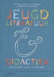 Jeugdliteratuur en didactiek - Iris Kamp, Janneke de Jong-Slagman, Peter van Duijvenboden (ISBN 9789046906859)