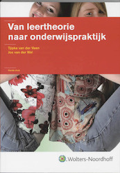 Van leertheorie naar onderwijspraktijk - Thea van der Veen, J. van der Wal (ISBN 9789001702342)